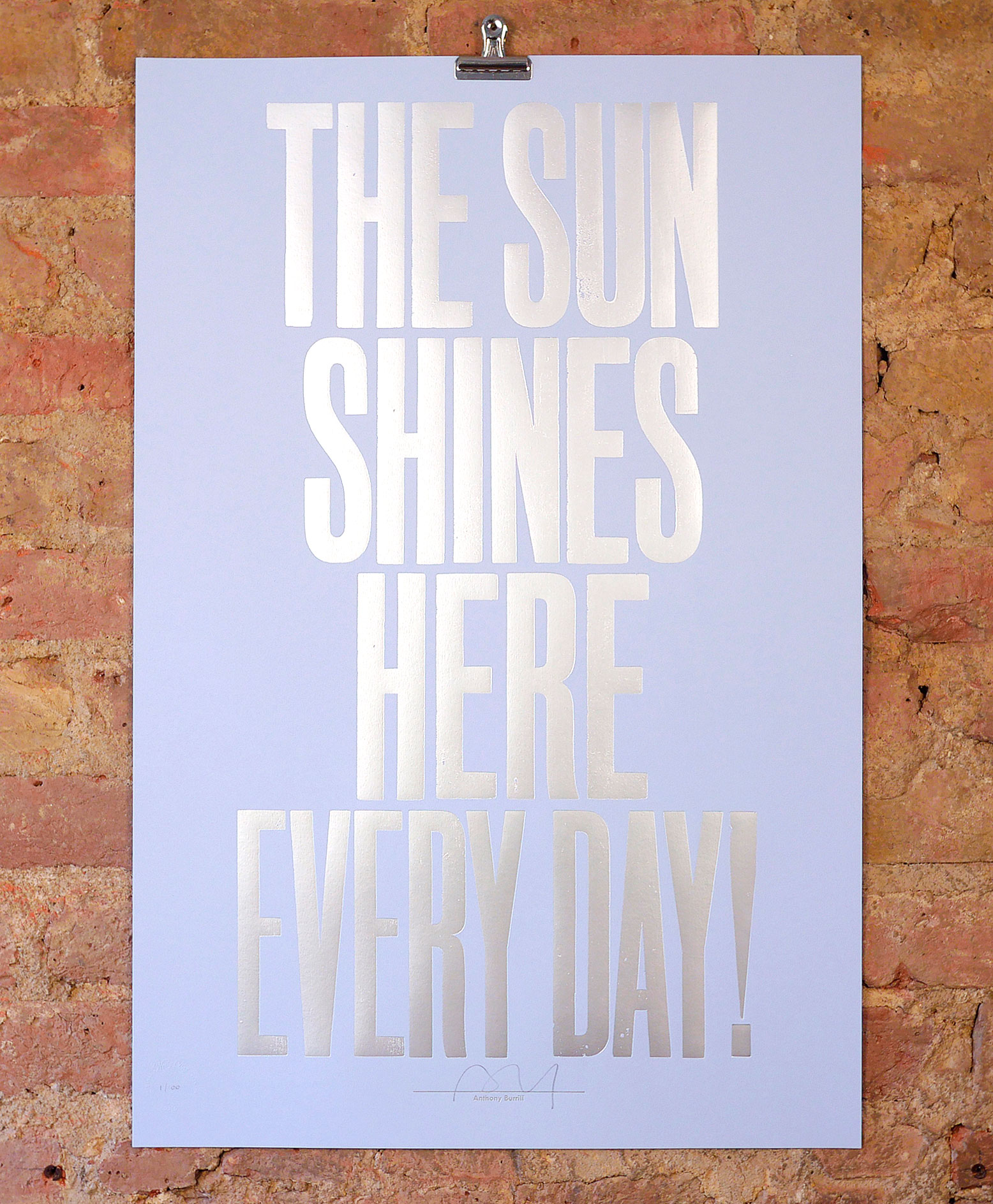 The Sun Shines Here Everyday - Blue by Anthony Burrill | Nelly Duff