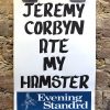 Jeremy Corbyn Ate My Hamster