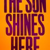 The Sun Shines Here Everyday - Orange - Image 3