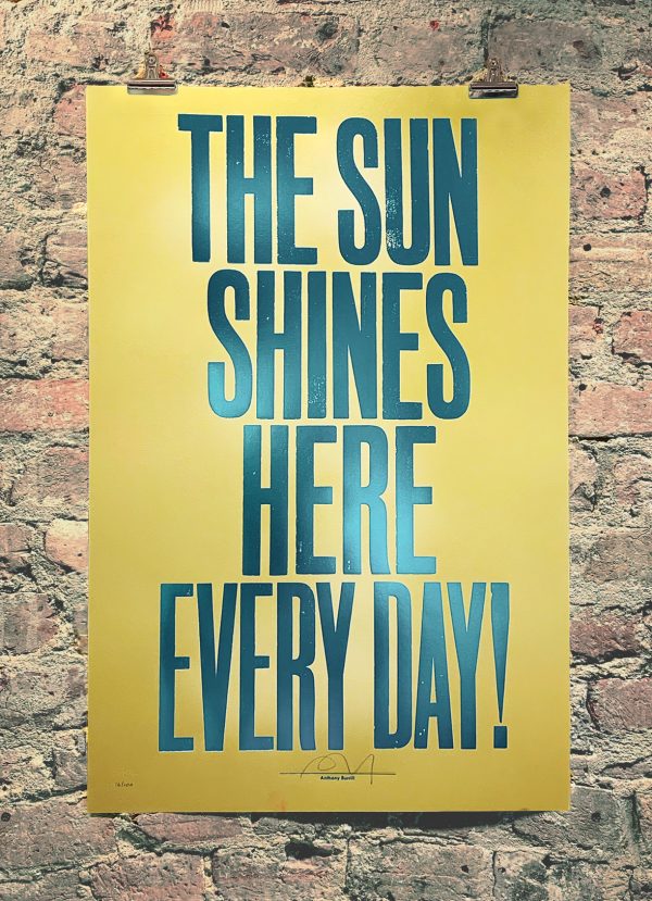 The Sun Shines Here Everyday - Gold by Anthony Burrill - Nelly Duff