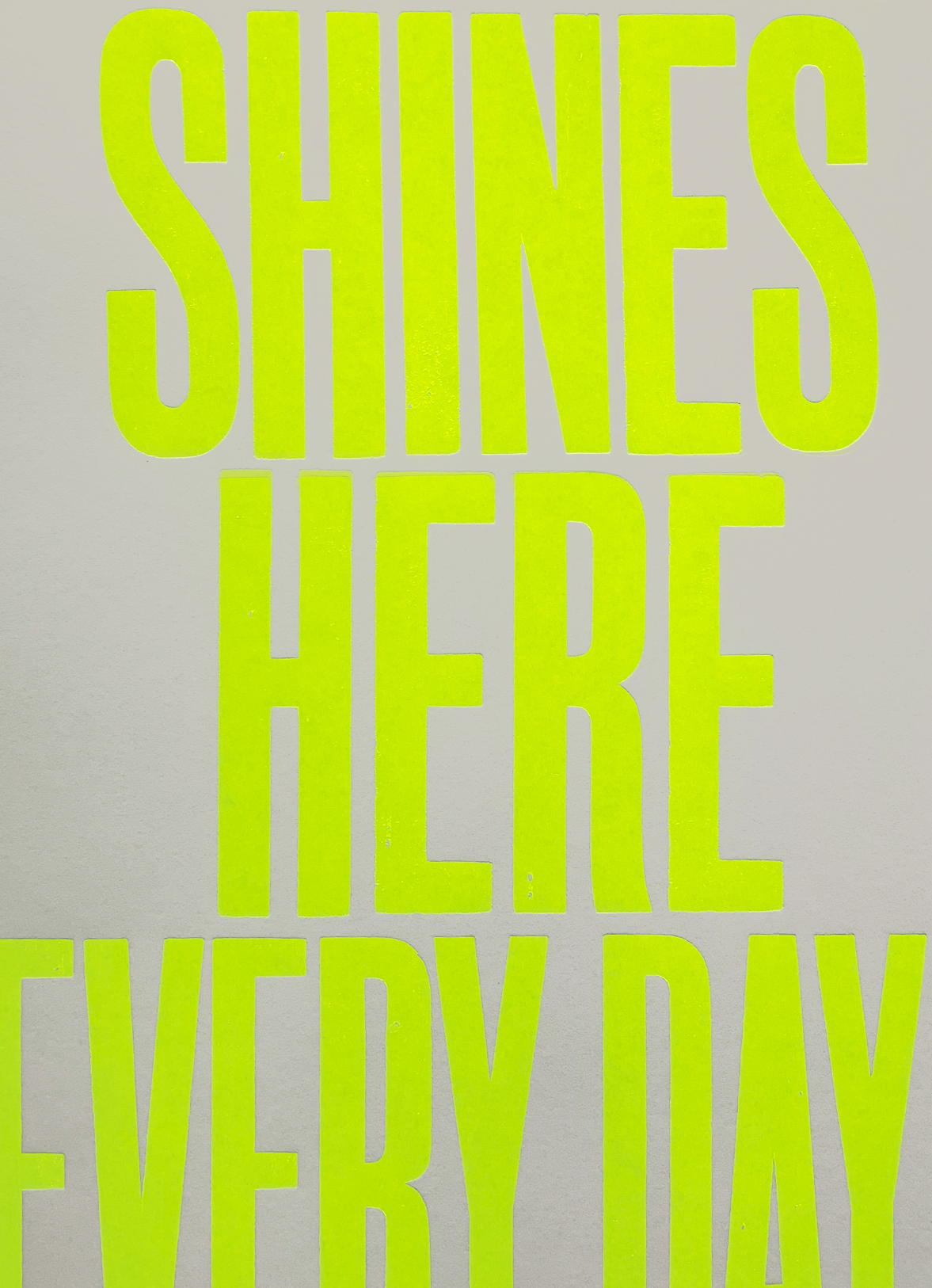 The Sun Shines Here Everyday - Grey by Anthony Burrill - Nelly Duff