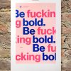 Be Fucking Bold - Pink - Image 2