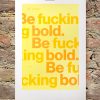 Be Fucking Bold - Yellow