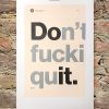 Don't Fucking Quit - Black