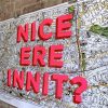 Nice Ere Innit? - Image 2