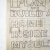 I PLAN TO BUILD A HOME INSIDE MYSELF - Original - Image 2