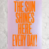 The Sun Shines Here Everyday - Pink II