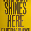 The Sun Shines Here Everyday - Yellow II - Image 4