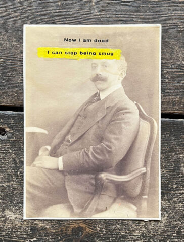 Now That I am Dead I Can Stop Being Smug